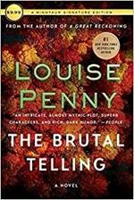 The Brutal Telling: A Chief Inspector Gamache Novel