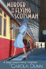 Murder on the Flying Scotsman: A Daisy Dalrymple Mystery