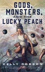 Gods, Monsters, and the Lucky Peach