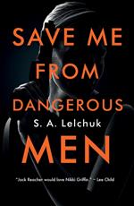 Save Me from Dangerous Men