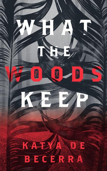 What the Woods Keep - Katya de Becerra - ebook