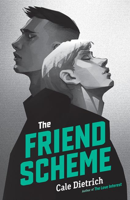 The Friend Scheme - Cale Dietrich - ebook