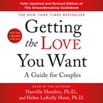 Getting the Love You Want: A Guide for Couples: Third Edition