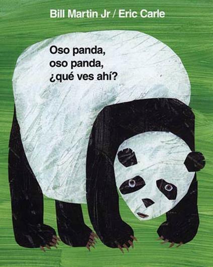 Oso panda, oso panda, ¿qué ves ahí? / Panda Bear, Panda Bear, What Do You Hear? (Spanish Edition) - Jr. Bill Martin,Eric Carle,Teresa Mlawer - ebook