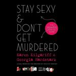 Stay Sexy & Don't Get Murdered