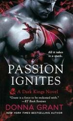 Passion Ignites: A Dark Kings Novel