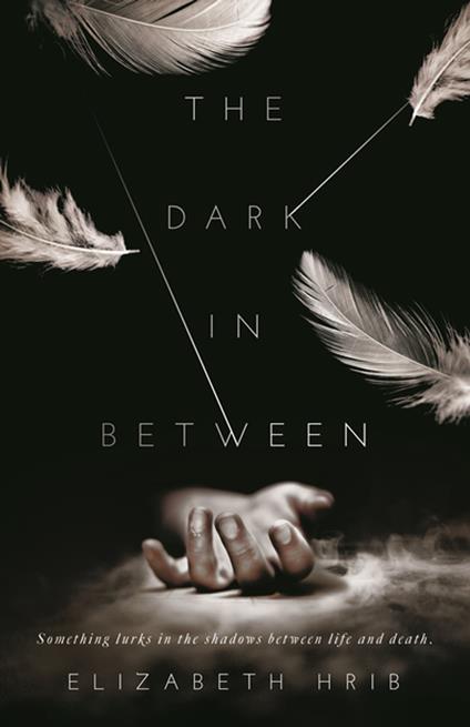 The Dark In-Between - Elizabeth Hrib - ebook