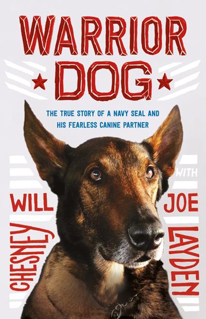 Warrior Dog (Young Readers Edition) - Will Chesney,Joe Layden - ebook