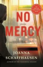 No Mercy: A Mystery