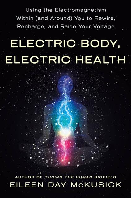 Electric Body, Electric Health