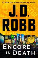 Encore in Death: An Eve Dallas Novel