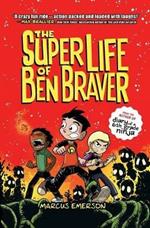 The Super Life of Ben Braver