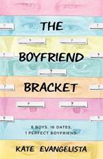 The Boyfriend Bracket