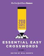 New York Times Games Essential Easy Crosswords Volume 1: 200 Simple Puzzles