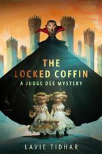 The Locked Coffin: A Judge Dee Mystery