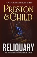 Reliquary: The Second Novel in the Pendergast Series