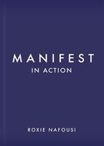 Manifest in Action: Unlock Your Limitless Potential