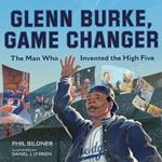 Glenn Burke, Game Changer