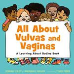 All About Vulvas and Vaginas