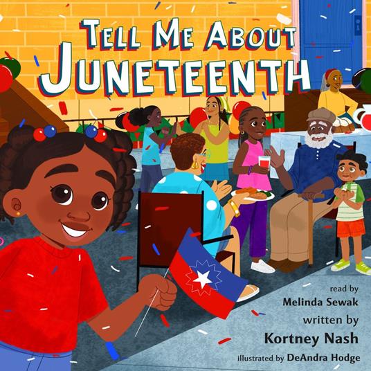 Tell Me About Juneteenth