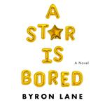 A Star Is Bored