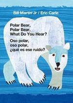 Polar Bear, Polar Bear, What Do You Hear? / Oso Polar, Oso Polar, ?Que Es Ese Ruido? (Bilingual Board Book - English / Spanish)