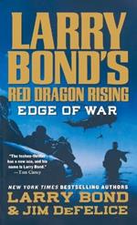 Larry Bond's Red Dragon Rising: Edge of War