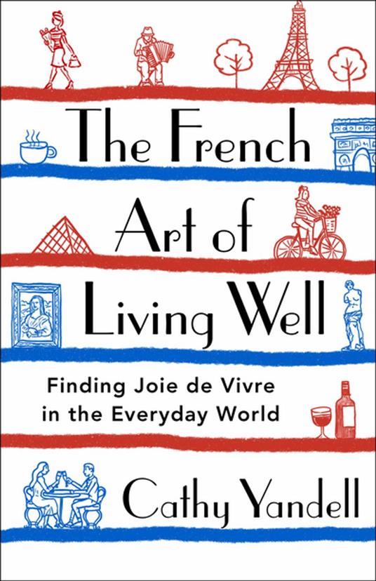 The French Art of Living Well