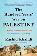 THE HUNDRED YEARS' WAR ON PALESTINE