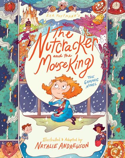 The Nutcracker and the Mouse King: The Graphic Novel - Hoffmann, E.T.A.,Natalie Andrewson - ebook