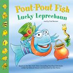 Pout-Pout Fish: Lucky Leprechaun