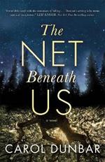 The Net Beneath Us