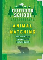 Outdoor School: Animal Watching