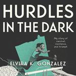 Hurdles in the Dark