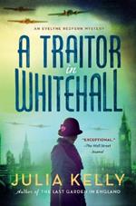 A Traitor in Whitehall: A Mystery