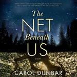 The Net Beneath Us