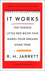 It Works: The Complete Original Edition: The Famous Little Red Book That Makes Your Dreams Come True