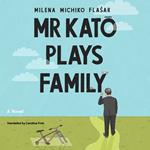 Mr Kato Plays Family