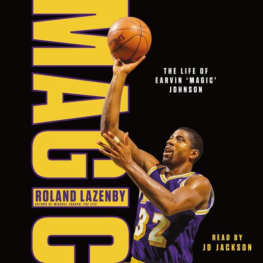 Magic: The Life of Earvin “Magic” Johnson