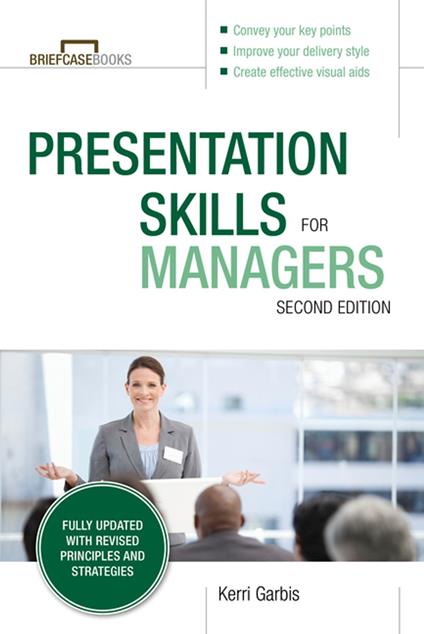 Presentation Skills For Managers, Second Edition