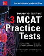 McGraw-Hill Education 3 MCAT Practice Tests, Third Edition