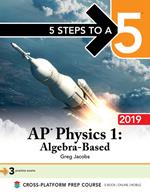 5 Steps to a 5: AP Physics 1 Algebra-Based 2019