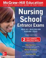 McGraw-Hill Education Nursing School Entrance Exams, Third Edition