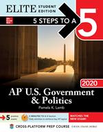 5 Steps to a 5: AP U.S. Government & Politics 2020 Elite Student Edition