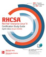 RHCSA Red Hat Enterprise Linux 9 Certification Study Guide, Eighth Edition (Exam EX200)