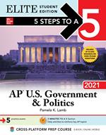 5 Steps to a 5: AP U.S. Government & Politics 2021 Elite Student Edition