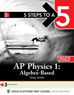5 Steps to a 5: AP Physics 1 Algebra-Based 2022