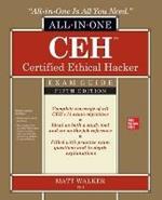 CEH Certified Ethical Hacker All-in-One Exam Guide, Fifth Edition