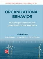 Organizational Behavior: Improving Performance and Commitment in the Workplace ISE