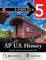 5 Steps to a 5: AP U.S. History 2024